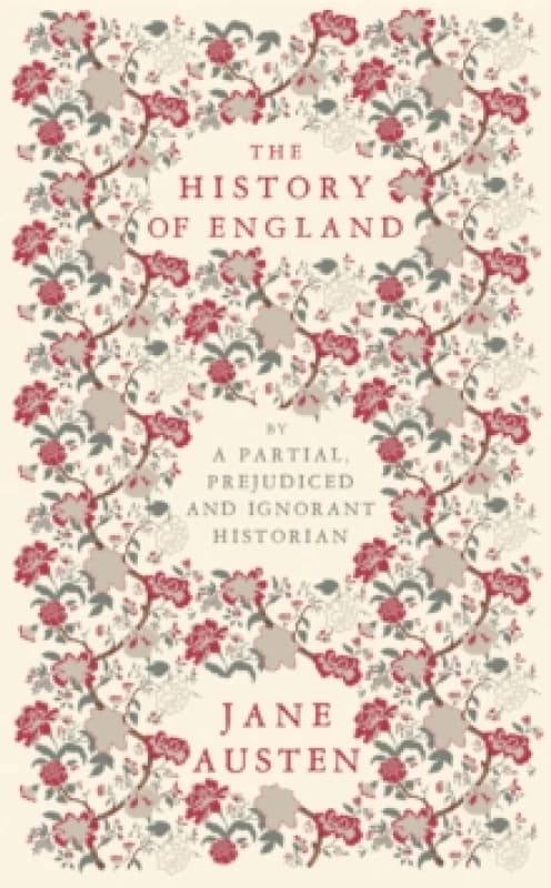 The History of England : By a Partial, Prejudiced and Ignorant Historian Paperback / softback