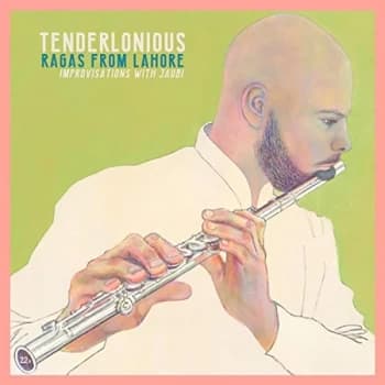 Tenderlonious - Ragas from Lahore CD