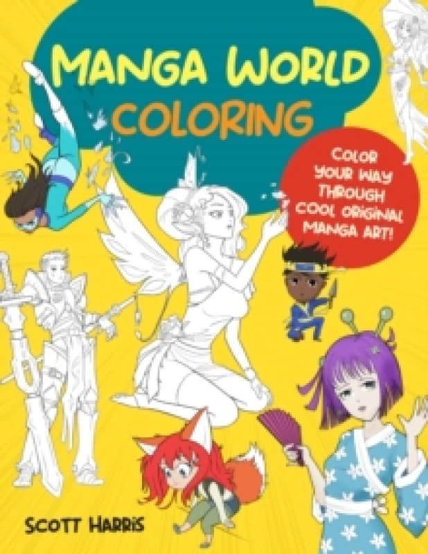 Manga World Coloring. Paperback. By Scott Harris Books