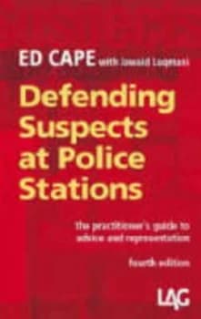 Defending Suspects at Police Stations by Ed Cape and Jawaid Luqmani Book