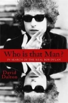 Who Is That Man by David Dalton Book
