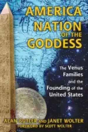 america nation of the goddess the venus families and the founding of the un