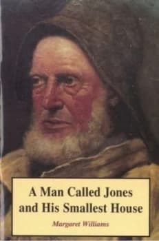 A Man Called Jones and His Smallest House by Margaret Williams Book