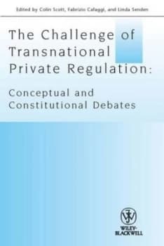 The Challenge of Transnational Private Regulation by Colin Scott Book