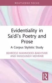 Evidentiality in Sa'di's Poetry and Prose A Corpus Stylistic Study