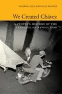 we created chavez a peoples history of the venezuelan revolution