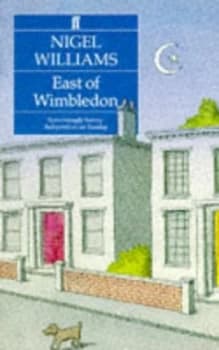 East of Wimbledon by Nigel Williams Paperback