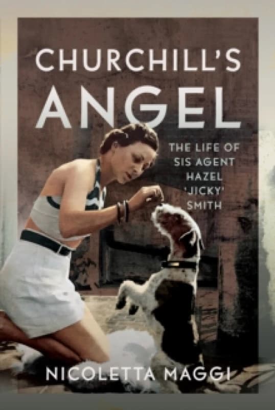 Churchill's Angel. Hardback. By Nicoletta Maggi Books