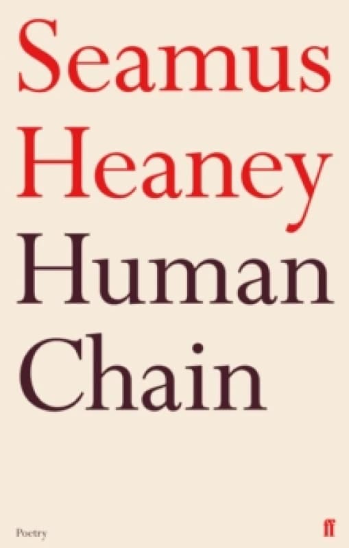 Human Chain by Seamus Heaney Book