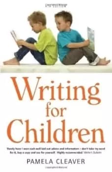 Writing for children by Pamela Cleaver