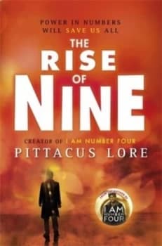 The Rise of Nine by Pittacus Lore Hardback