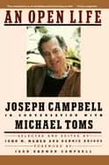 open life joseph campbell in conversation with michael toms