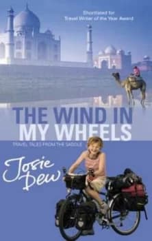 The Wind in My Wheels by Josie Dew Paperback