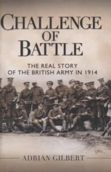 Challenge of Battle by Adrian Gilbert Hardback
