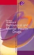nurses handbook of behavioral and mental health drugs