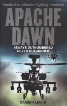Apache Dawn by Damien Lewis Hardback