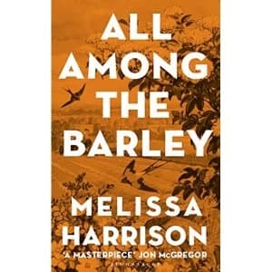 All Among the Barley Hardback 2018