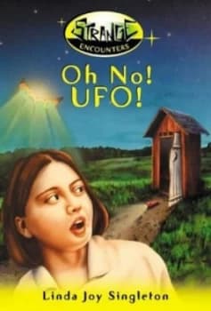 Oh No Ufo by Linda Joy Singleton Book
