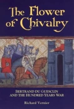 The Flower of Chivalry by Richard Vernier Hardback