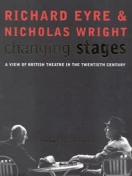 Changing Stages by Nicholas Wright Hardback
