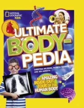 Ultimate body-pedia by National Geographic Kids