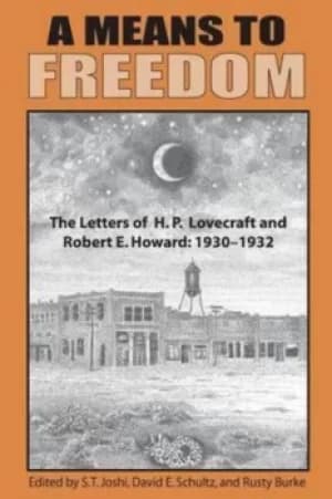 A Means to Freedom by H P Lovecraft