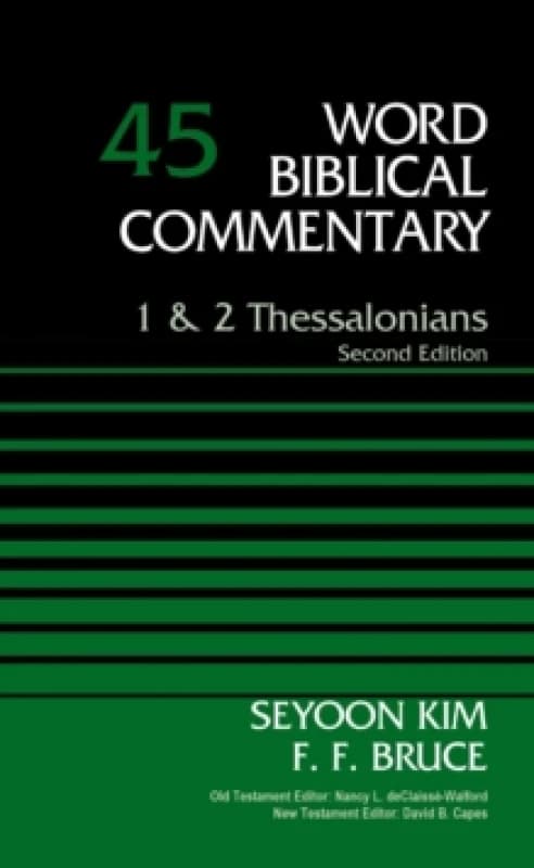 1 & 2 Thessalonians. Hardback. By Seyoon Kim, F F Bruce Books