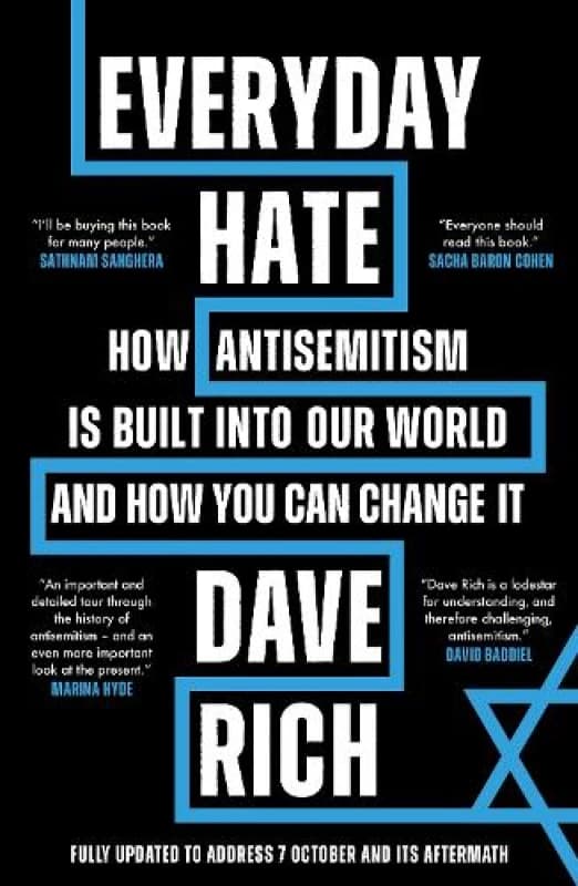 Everyday Hate : How antisemitism is built into our world and how you can change it Paperback / softback