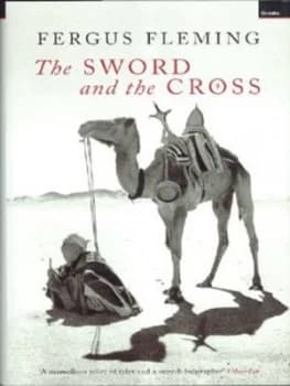 The Sword and the Cross by Fergus Fleming Hardback