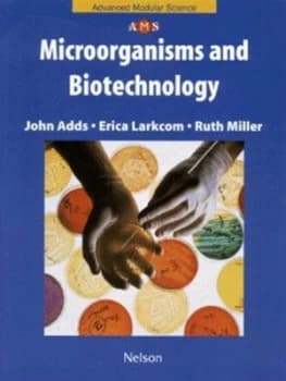 Microorganisms and Biotechnology by John Adds Paperback