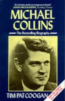 Michael Collins by Tim Pat Coogan Paperback