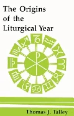 origins of the liturgical year second emended edition