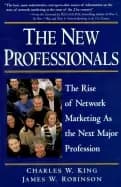 new professionals the rise of network marketing as the next major professio