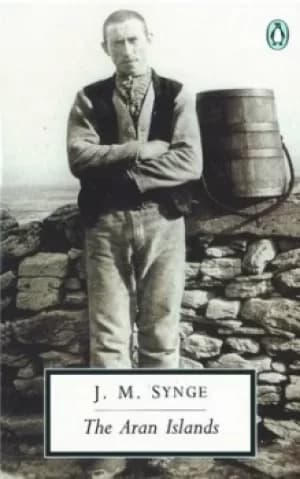 The Aran Islands by J.M. Synge