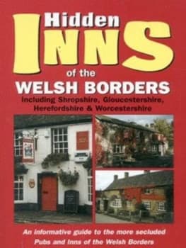 The Hidden Inns of the Welsh Borders by Barbara Vesey Book
