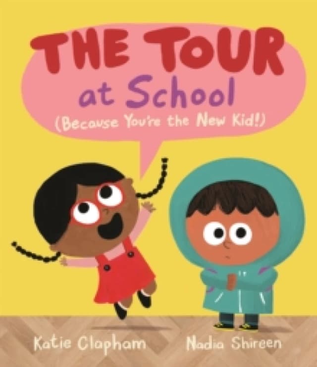 The Tour at School : A reassuring (and funny!) guide for anxious children starting at a new school or nursery Hardback