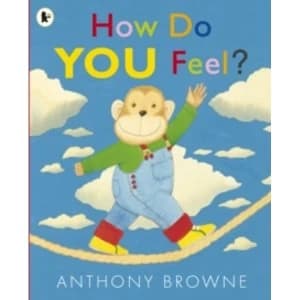 How Do You Feel? by Anthony Browne (Paperback, 2012)