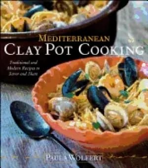 mediterranean clay pot cooking traditional and modern recipes to savor and