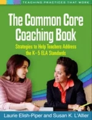 common core coaching book strategies to help teachers address the k 5 ela s