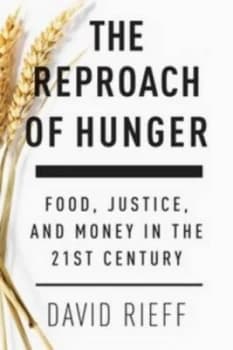 The Reproach of Hunger by David Rieff Hardback