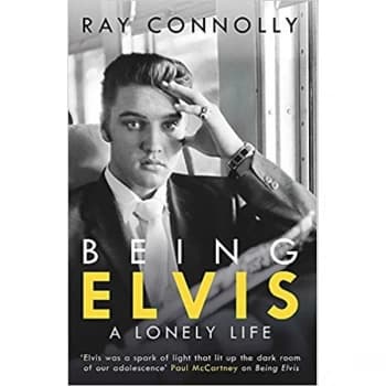 Being Elvis A Lonely Life - Ray Connolly