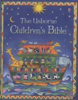 The Usborne Childrens Bible by Heather Amery and Linda Edwards and Jenny Tyler Hardback