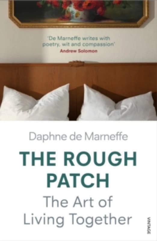 The Rough Patch : The Art of Living Together Paperback / softback