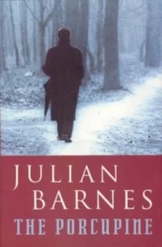 The Porcupine by Julian Barnes Hardback