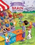 what to do when your brain gets stuck a kids guide to overcoming ocd