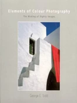 Elements of Colour Photography by George E Todd Paperback