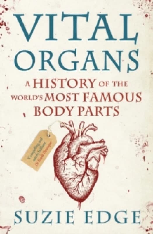 Vital Organs. Hardback. By Suzie Edge Books