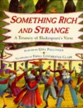 Something Rich and Strange by William Shakespeare and Gina Pollinger and Emma Chichester Clark Book