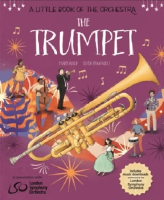 A Little Book of the Orchestra: The Trumpet Hardback