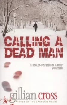 Calling a Dead Man by Gillian Cross Book